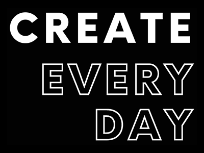 Create Every Day