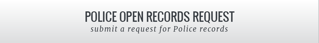 Police Open Records Requests